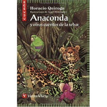 Anaconda y otros cuentos de la selva