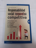 RESPONSABILIDAD SOCIAL COMPETITIVA: Empresas que hacen bien su trabajo y el bien con su trabajo