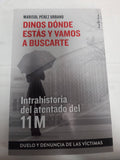 DINOS DONDE ESTAS Y VAMOS A BUSCARTE