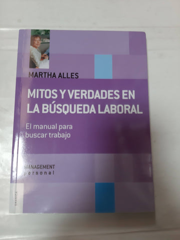 MITOS Y VERDADES EN LA BUSQUEDA LABORAL: TODOS LOS CAMINOS Y SOLUCIONES