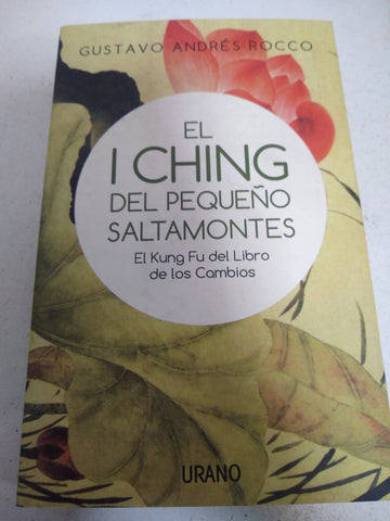 I Ching Del Pequeño Saltamontes El Kung Fu Del Libro De Los