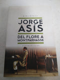 Del Flore A Montparnasse (biblioteca Jorge Asis) - Asis Jor