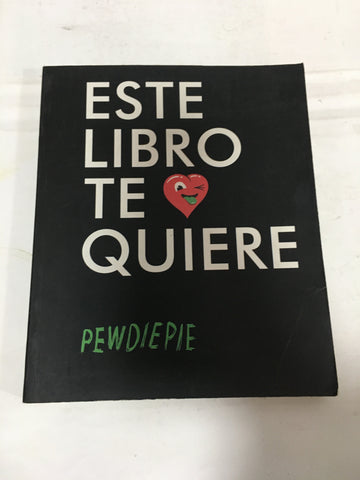 Este Libro Te Quiere - Pewdiepie