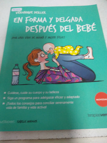 EN FORMA Y DELGADA DESPUÉS DEL BEBÉ: ¡Por una vida de mamá y mujer feliz!