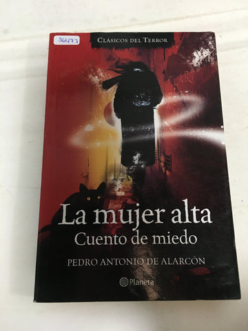 Mujer Alta Cuento De Miedo (clasicos Del Terror) - De Alarc