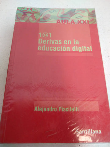 1@1 Derivas En La Educacion Digital - Alejandro, Piscitelli