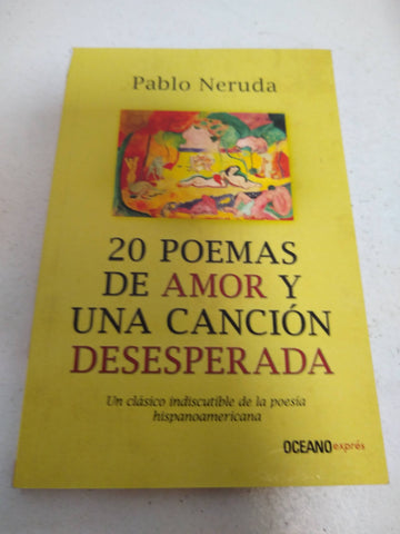 20 poemas de amor y una canciÃ Â³n desesperada  [Soft Cover ]