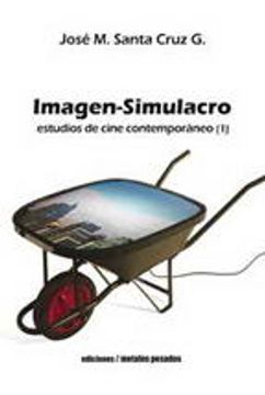 Imagen simulacro. Estudios de cine contemporáneo I