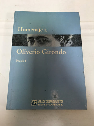 Homenaje a Oliverio Girondo Poesia 1