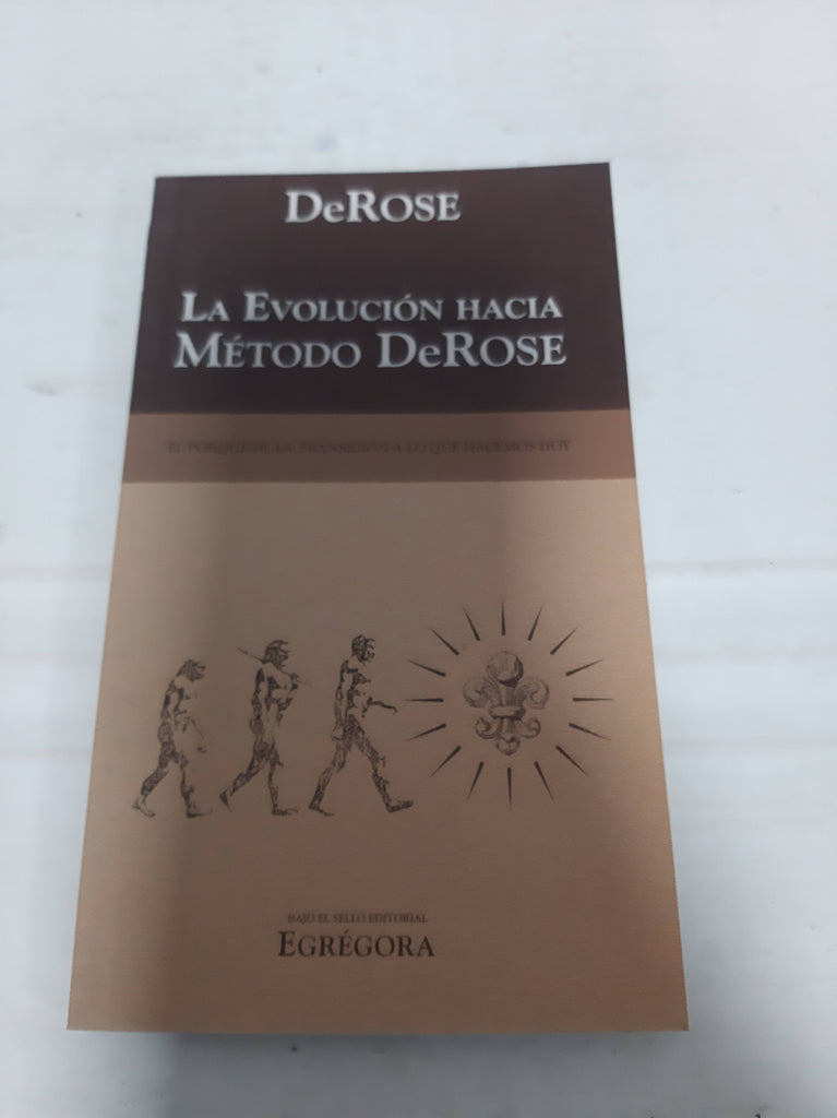 La evolucion hacia Metodo DeRose