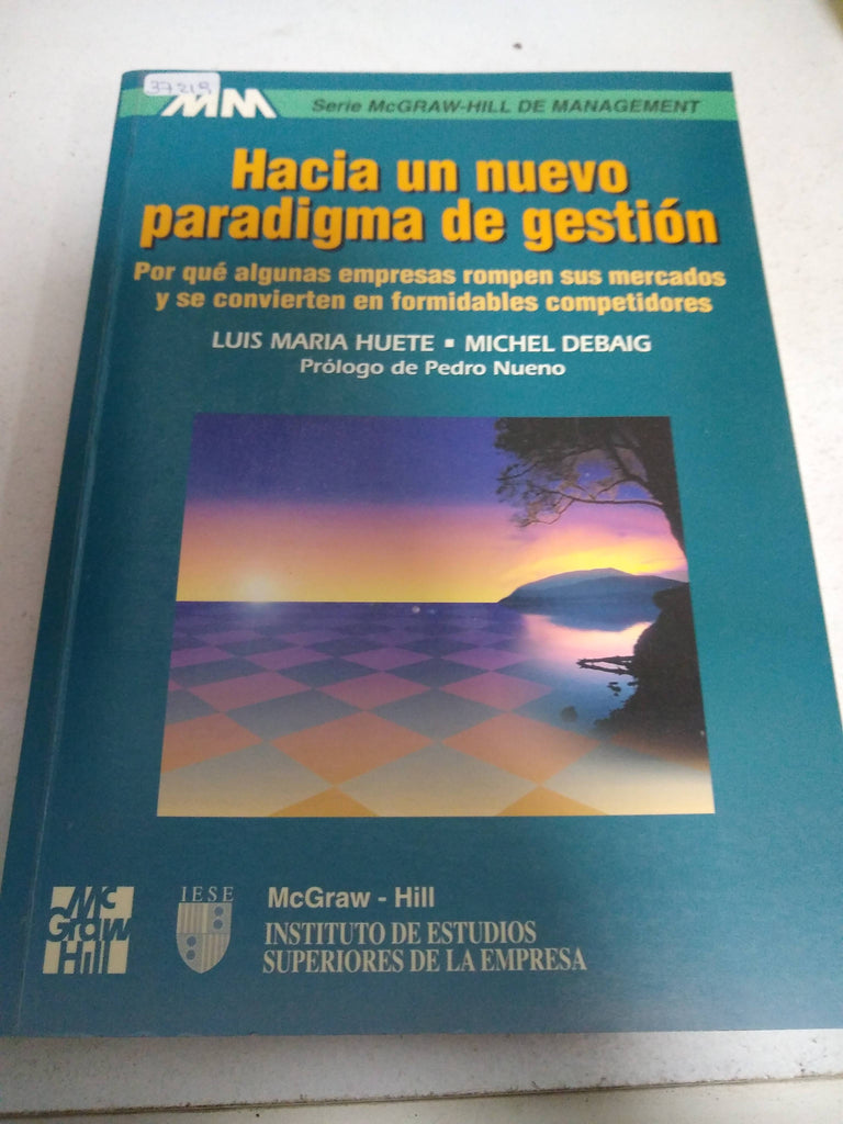 Hacia Un Nuevo Paradigma De Gestion