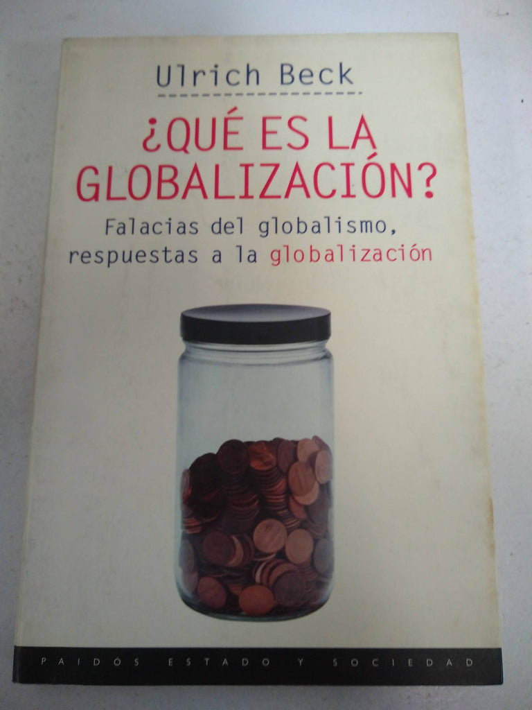 Qué es la globalización? Falacias del globalismo, respuestas a la globalización. Traducción de Bernardo Moreno (partes I y II), Mª. Rosa Borras (partes III y IV).