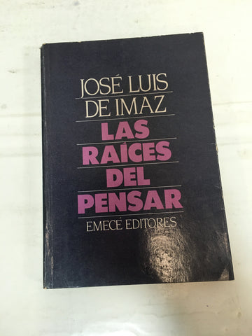 Las raices del pensar