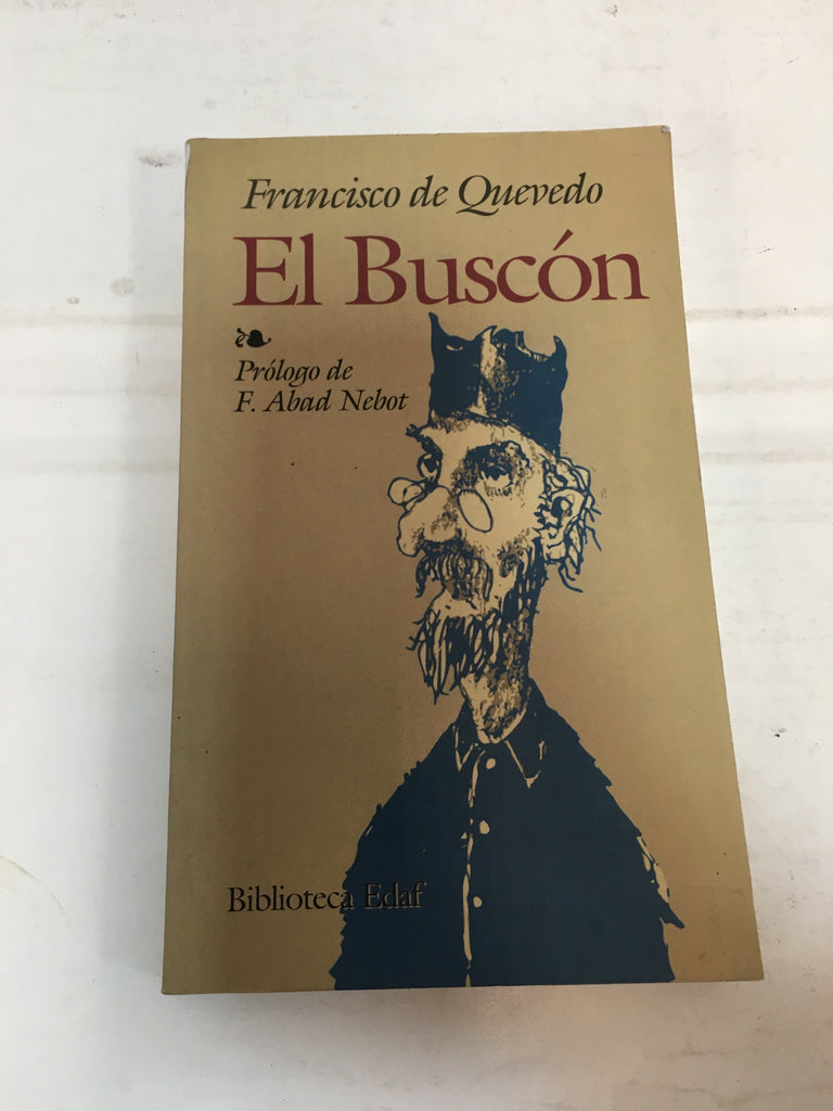 Historia de la vida del Buscón llamado Don Pablos, ejemplo de vagabundos y espejo de fracasados