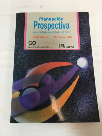 Planeacion Prospectiva / Prospective Action Plan  [Paperback.