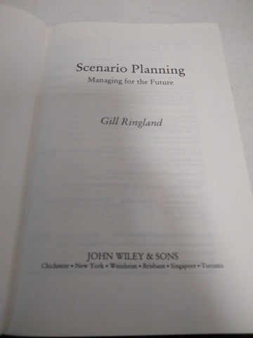 Scenario Planning: Managing for the Future