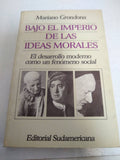 Bajo El Imperio De Las Ideas Morales