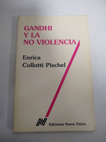 gandhi y la no violencia enrica collotti pischel