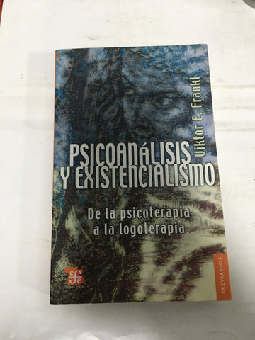 Psicoanálisis y existencialismo: de la psicoterapia a la logoterapia