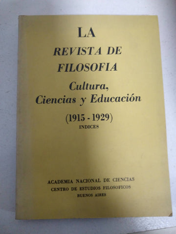 La revista de Filosofia, Cultura, ciencias y educacion 1915 - 1929