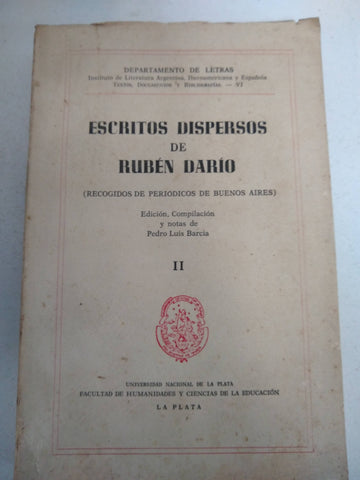 Escritos Dispersos de Rubén Darío. (Recogidos de Periódicos de Buenos Aires). In: Departamento de Letras, II.