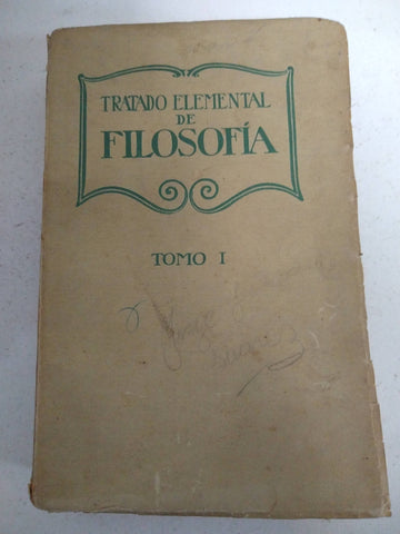 Tratado elemental de Filsofia Tomo I