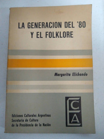 La generacion del 80 y el folklore