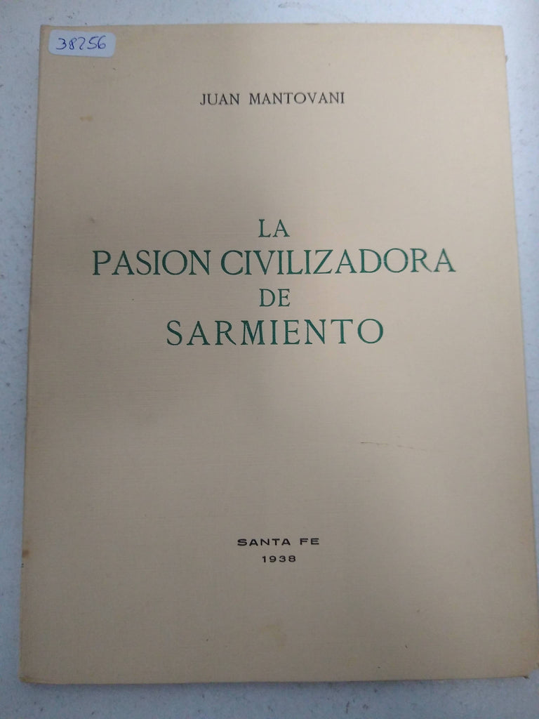 La pasion civilizadora de Sarmiento