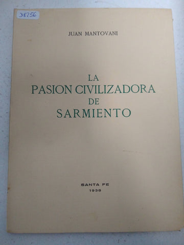 La pasion civilizadora de Sarmiento