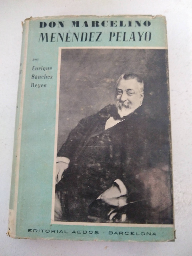 Don Marcelino Menendez Pelayo