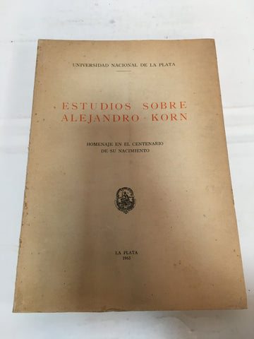 Estudios sobre Alejandro Korn