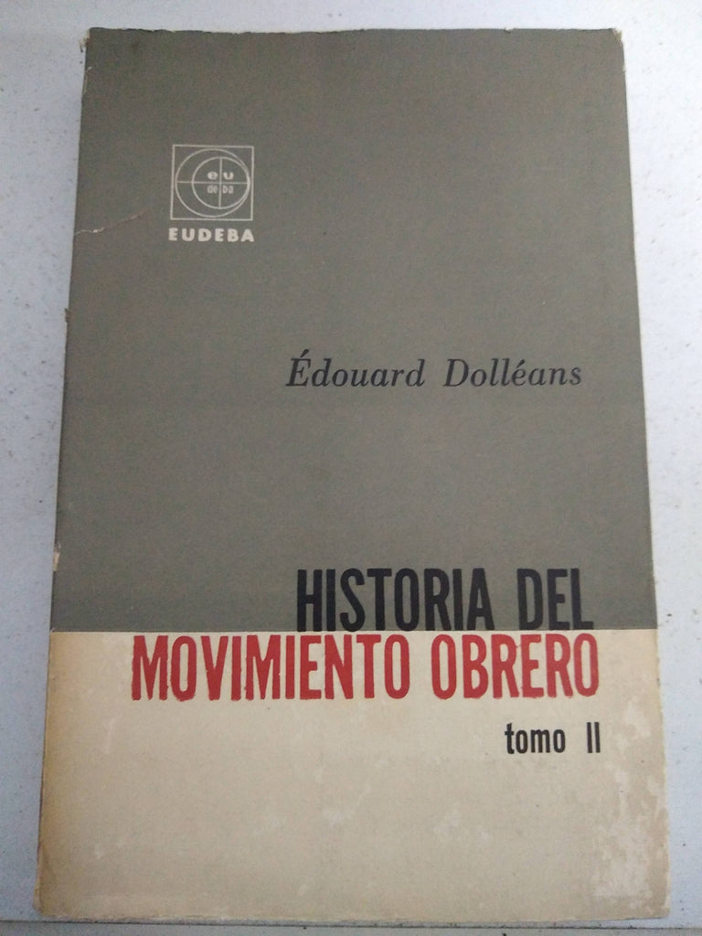 Historia del movimiento obrero tomo II