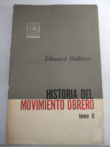 Historia del movimiento obrero tomo II