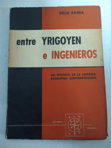 Entre yrigoyen e ingenieros