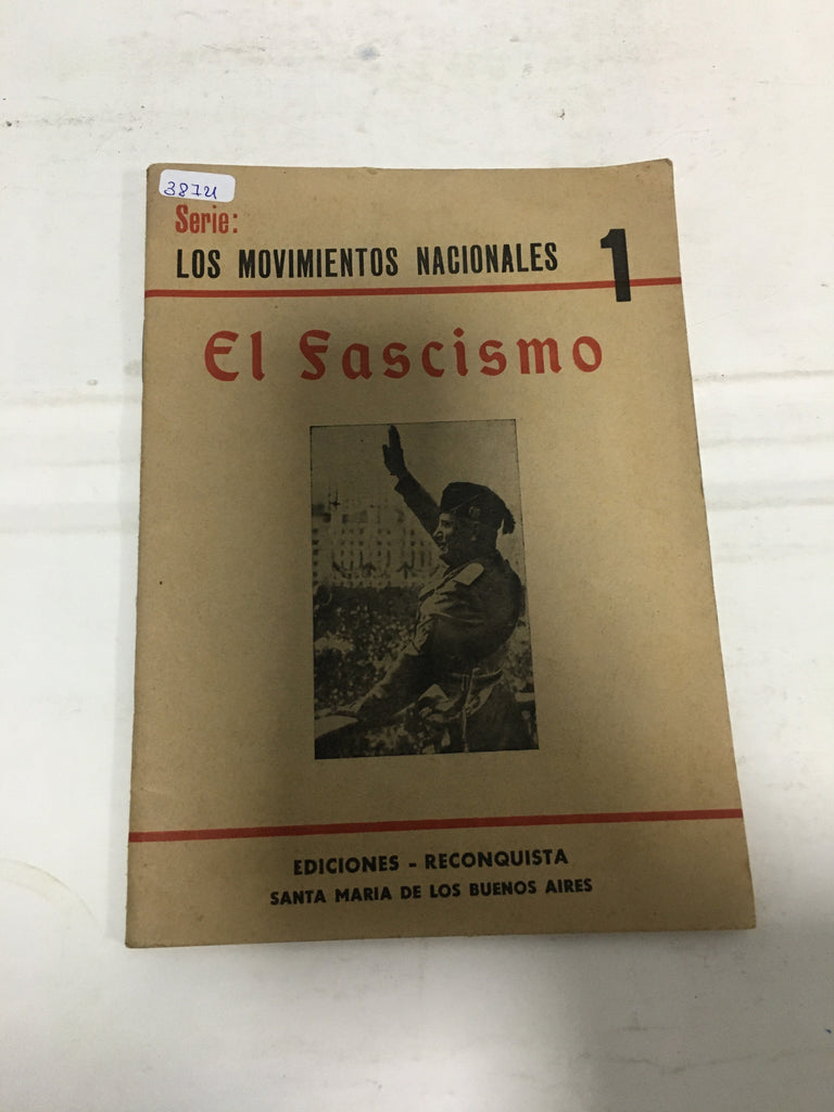 Serie: Los movimientos nacionales 1. El Fascismo