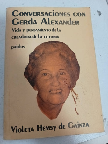 Conversaciones con Gerda Alexander