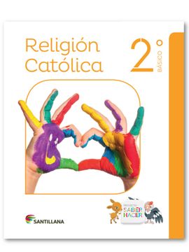 RELIGIÓN 2° BÁSICO SABER HACER