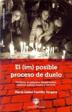 El (Im) Posible Proceso De Duelo