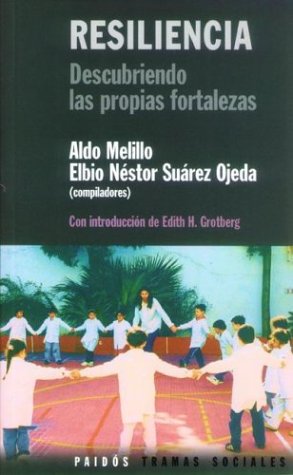 Resiliencia. Descubriendo las propias fortalezas