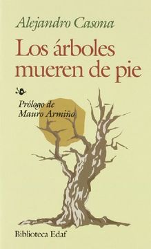 Los árboles mueren de pie