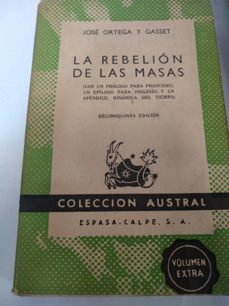 La Rebelión De Las Masas