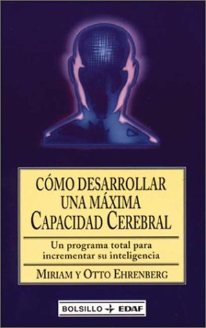 Como desarrollar una máxima capacidad cerebral