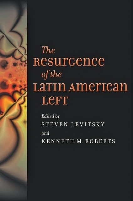 The Resurgence of the Latin American Left