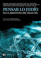 Pensar lo judío en la Argentina del Siglo XXI