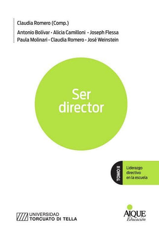 Ser Director Tomo 2 Liderazgo Directivo En La Escuela