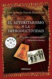 El autoritarismo y la improductividad