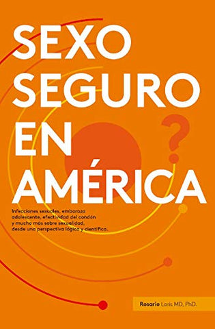 ¿Sexo Seguro en América?