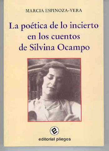 La poética de lo incierto en los cuentos de Silvina Ocampo