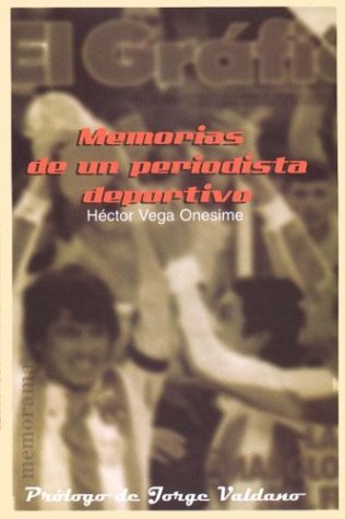 Memorias de Un Periodista Deportivo