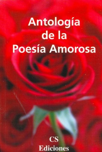 Antologia de La Poesia Amorosa (Spanish Edition)